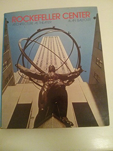 Rockefeller Center: Architecture as Theatre